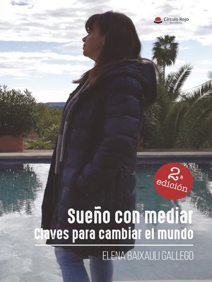 cover image of Sueño con mediar. Claves para cambiar el mundo